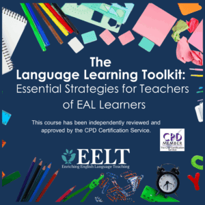 The Language Learning Toolkit:Essential Strategies for Teachers with EAL Learners
