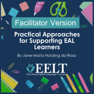 Facilitator Version Practical Approaches for Supporting EAL Learners